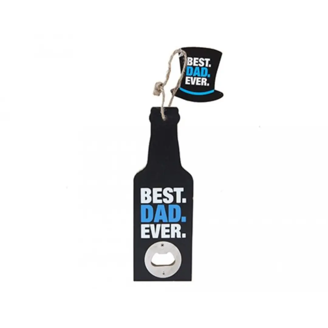 Best Dad Ever Hanging Bottle Opener