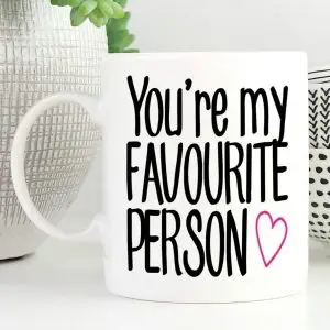 You’re My Favourite Person Ceramic Mug